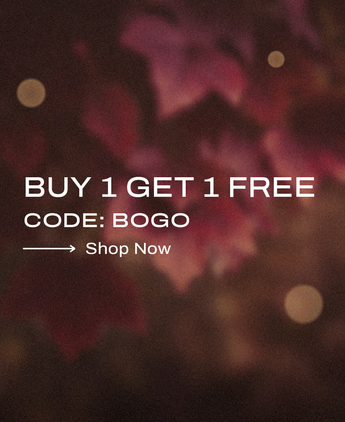 Buy 1 Get 1 Free — Code: BOGO — Shop Now